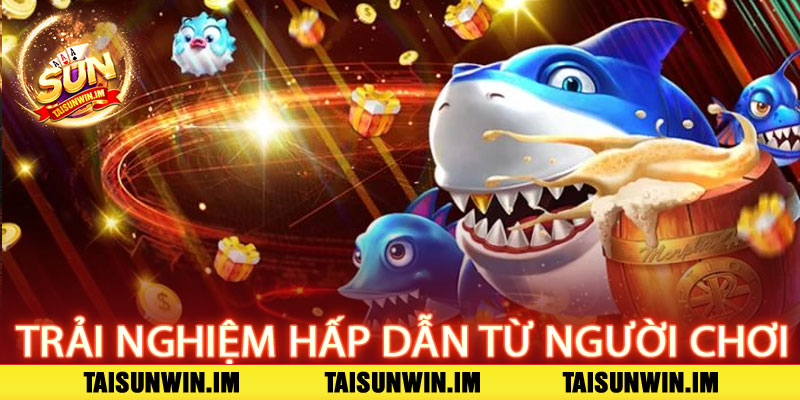 Bắn Cá Sunwin – Khám phá đại dương, săn thưởng bùng nổ 2 Trải Nghiệm Hấp Dẫn Từ Game Bắn Cá Sunwin