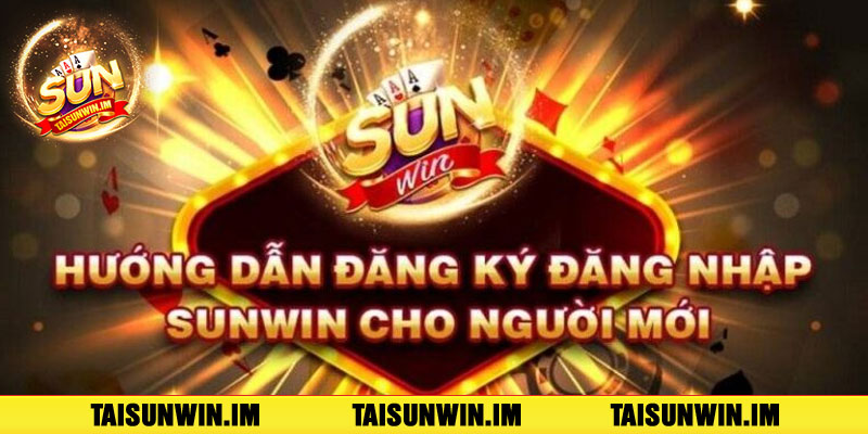 Đăng ký Sunwin - Bước đầu chinh phục cơ hội, đón nhận thành công 2 Hướng dẫn thành viên đăng ký thiết lập tài khoản Sunwin nhanh chóng